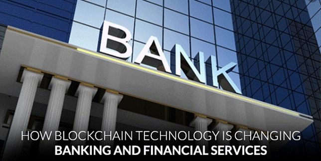 How Blockchain Technology Is Changing Banking And Financial Services